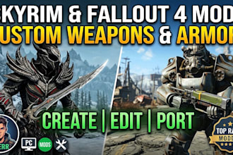 create, edit or port custom skyrim mod weapons and armour or fallout 4 game mods