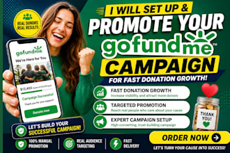 setup and promote your gofundme campaign for fast donation and growth