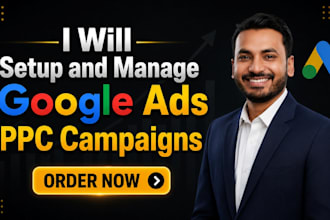 setup and manage google ads PPC campaigns