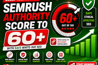 grow your semrush authority score to 60plus with safe white hat SEO