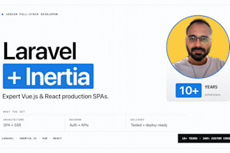 be your laravel inertia developer with vue and react