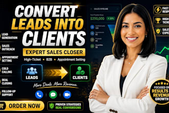 convert your leads into clients as expert sales closer