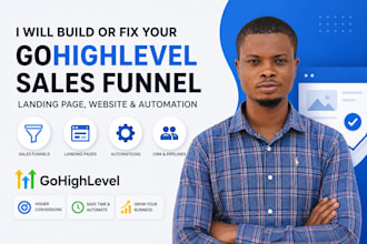 build or fix your gohighlevel sales funnel, landing page, website and automation