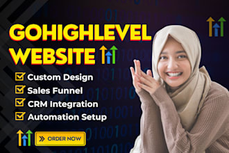 design a gohighlevel website and highlevel CRM automation