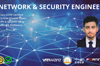 be your network engineer for cisco, fortinet , and mikrotik configuration