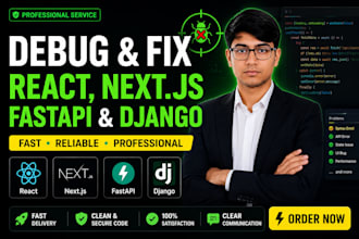 debug and fix react nextjs django and fastapi issues