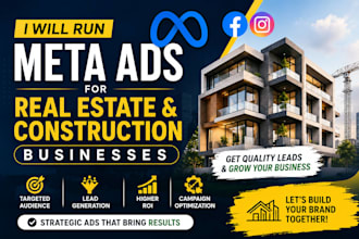run meta ads for real estate and construction businesses