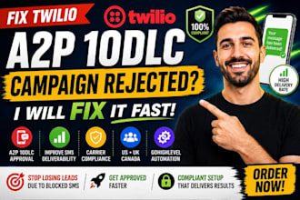 twilio a2p 10dlc rejection and get your campaign approved fast