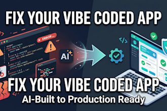 turn your ai generated vibe code into a production ready app
