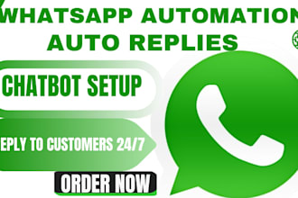 set up whatsapp auto reply, chatbot and message automation