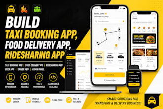 build taxi booking app, food delivery app, ridesharing app