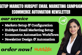 setup marketo hubspot email marketing campaign ecommerce automation newsletter