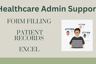 do healthcare admin and medical form filling for clinics