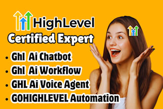 build gohighlevel workflow, ghl automation, ghl ai chatbot and ghl voice agent