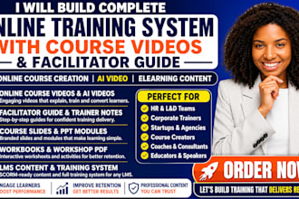 build complete online training system with course videos and facilitator guide