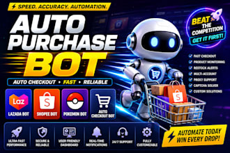dev auto purchase bot, auto checkout bot, lazada bot, pokemon bot, shopee bot