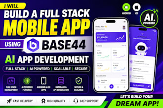 build a full stack mobile app using base44 ai app development