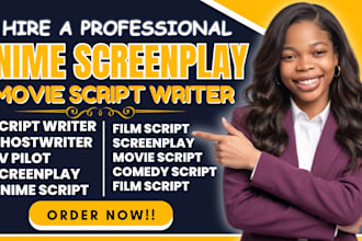 edit and write professional film script anime script screenplay script writer