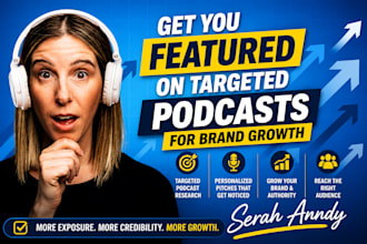 get you featured on targeted podcasts for brand growth