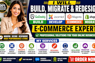 build godaddy joomla  magento website migrate shopify  ecommerce redesign expert