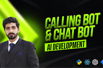 develop ai calling bot agent, chatbot for your business