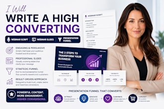 write a high converting webinar script, webinar slides, and presentation funnel