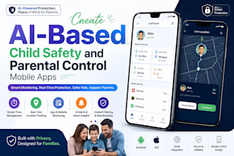 create ai based child safety and parental control mobile apps