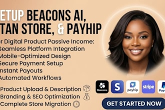 setup beacons ai, stan store, payhip for digital product passive income