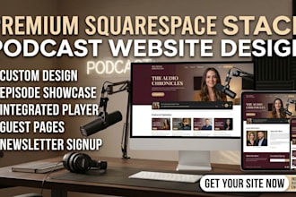 build squarespace podcast website for podcasters, coaches, and personal brands
