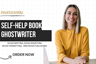ghostwrite or rewrite your self help book for amazon kdp