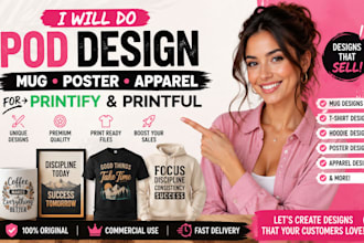 do pod mug poster apparel design for printify printful store