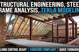 deliver structural engineering, steel frame analysis, and tekla modeling