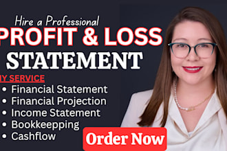 prepare financial statement profit n loss income statement cash flow CPA letter