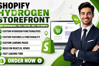 develop a custom shopify hydrogen headless storefront with oxygen hosting