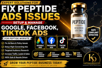 fix peptide ads issues, setup google, facebook, tiktok ads for peptide website