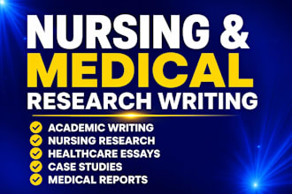 do nursing research, medical research, and academic writing
