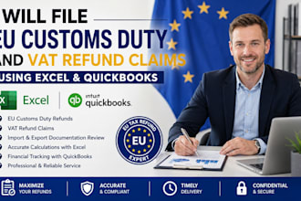file eu customs duty and vat refund claims using excel and quickbooks