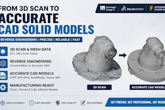reverse engineer 3d scan, stl, obj, and create cad solid models