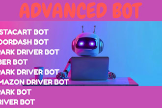 develop advanced instacart bot, doordash bot spark driver bot uber bot spark bot