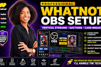 setup obs studio for whatnot vertical streams, auctions, and card breaks