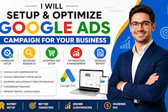 setup and optimize google ads campaign for your business