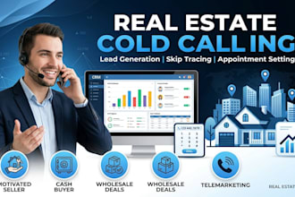 do real estate cold calling, lead generation, skip tracing appointment setting