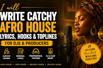 write catchy afro house lyrics hooks and toplines for djs producers