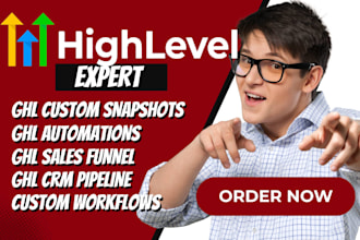 build a custom gohighlevel snapshot with automations funnels and crm pipeline