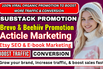 viral organic substack brevo beehiiv newsletter link promotion acticle marketing