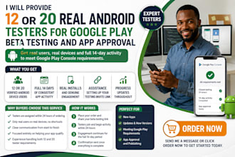provide real android testers for google play beta testing and app approval