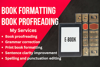 do book formatting and proofreading for print book and ebook