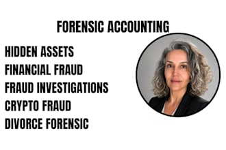 uncover financial evidence for litigation and legal disputes