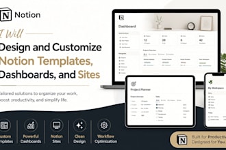design and customize notion templates, dashboards and sites