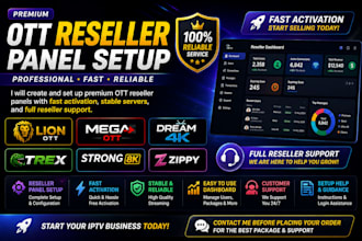 create reseller panel lion ott, mega ott, dream4k, trex, strong8k, zippy